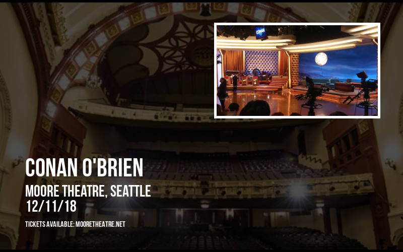 Conan O'Brien at Moore Theatre