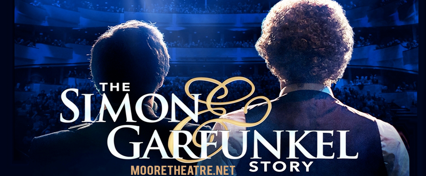 The Simon & Garfunkel Story at Moore Theatre