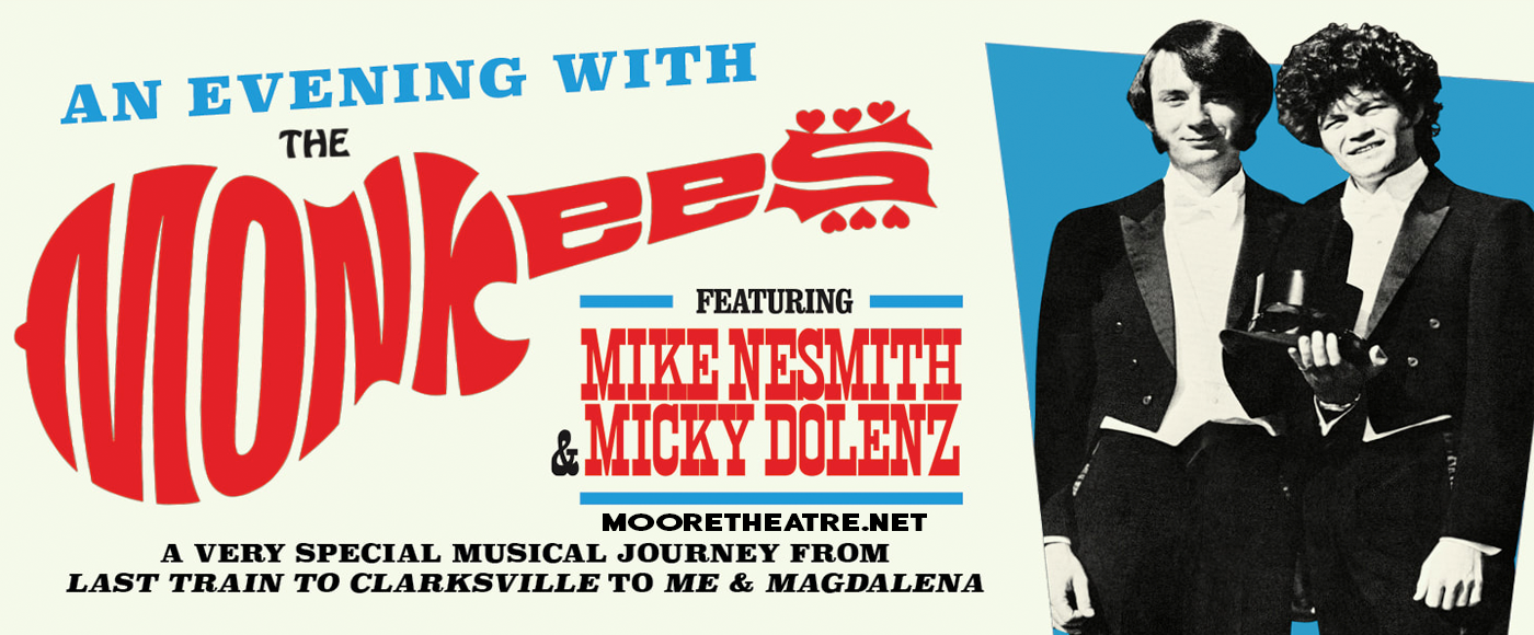The Monkees at Moore Theatre tickets The Monkees at Moore Theatre