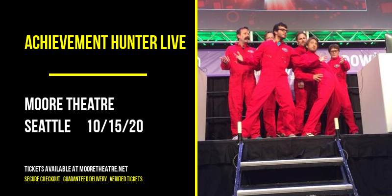 Achievement Hunter Live [CANCELLED] at Moore Theatre