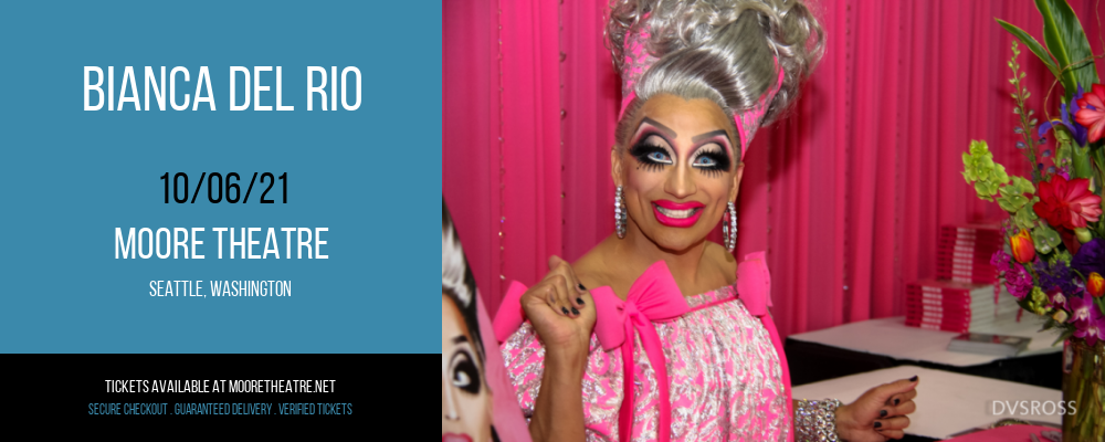 Bianca Del Rio at Moore Theatre