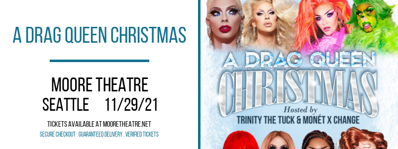 A Drag Queen Christmas at Moore Theatre