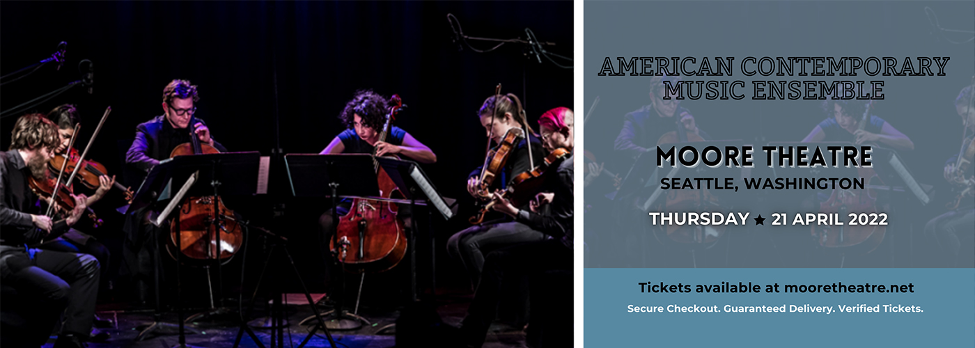 American Contemporary Music Ensemble at Moore Theatre