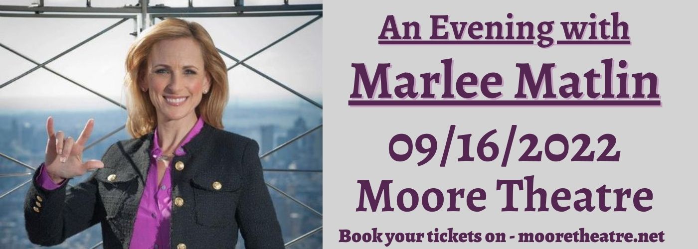Marlee Matlin at Moore Theatre