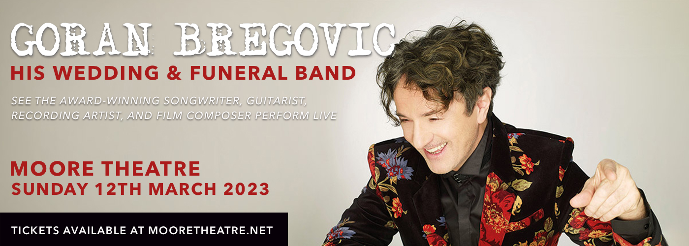 Goran Bregovic at Moore Theatre