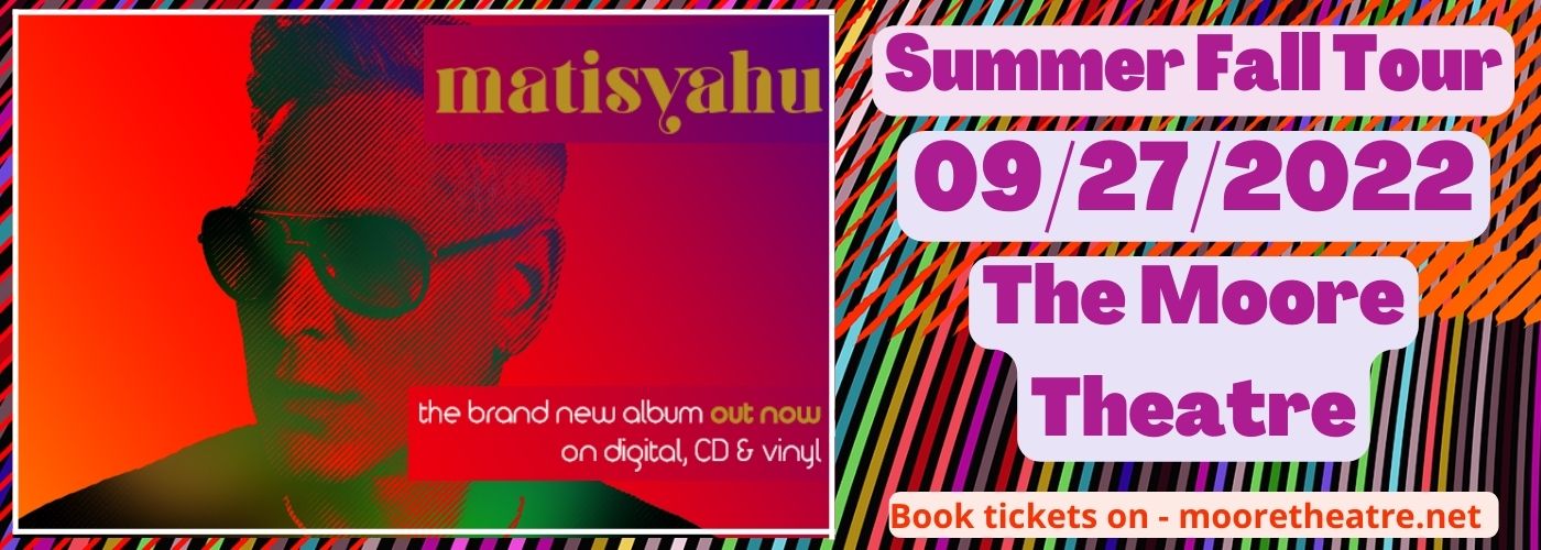Matisyahu at Moore Theatre tickets Matisyahu at Moore Theatre