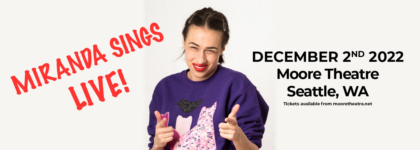 Miranda Sings at Moore Theatre