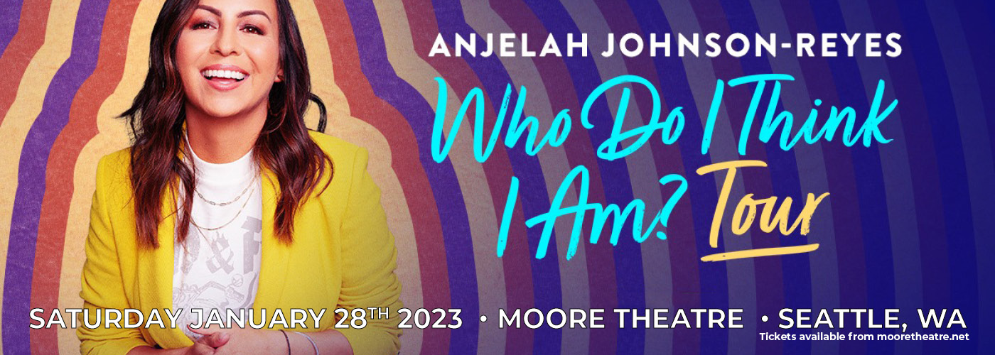 Anjelah Johnson-Reyes at Moore Theatre