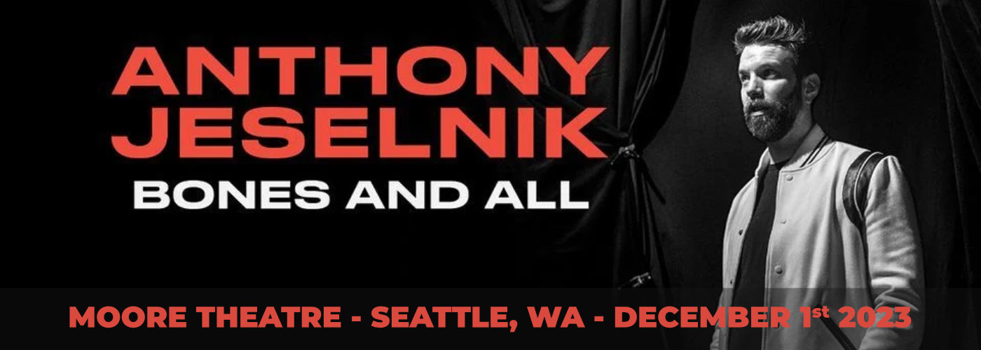 Anthony Jeselnik [CANCELLED] at Moore Theatre