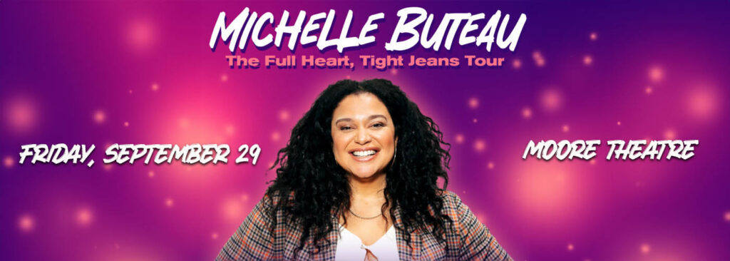 Michelle Buteau at Moore Theatre - WA