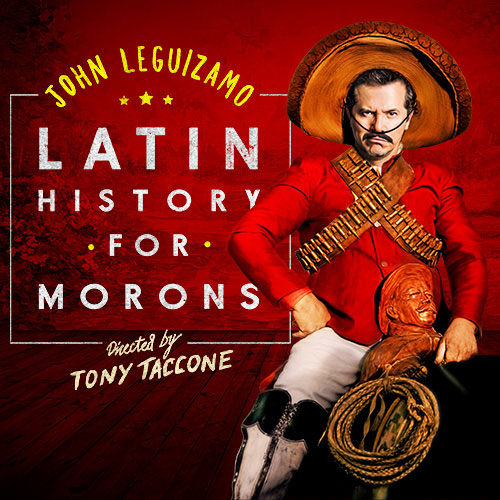 John Leguizamo: Latin History For Morons at Moore Theatre