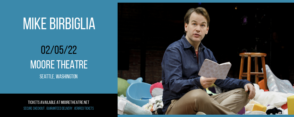 Mike Birbiglia at Moore Theatre