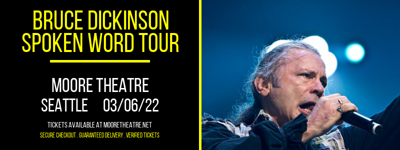Bruce Dickinson - Spoken Word Tour at Moore Theatre tickets Bruce Dickinson - Spoken Word Tour at Moore Theatre