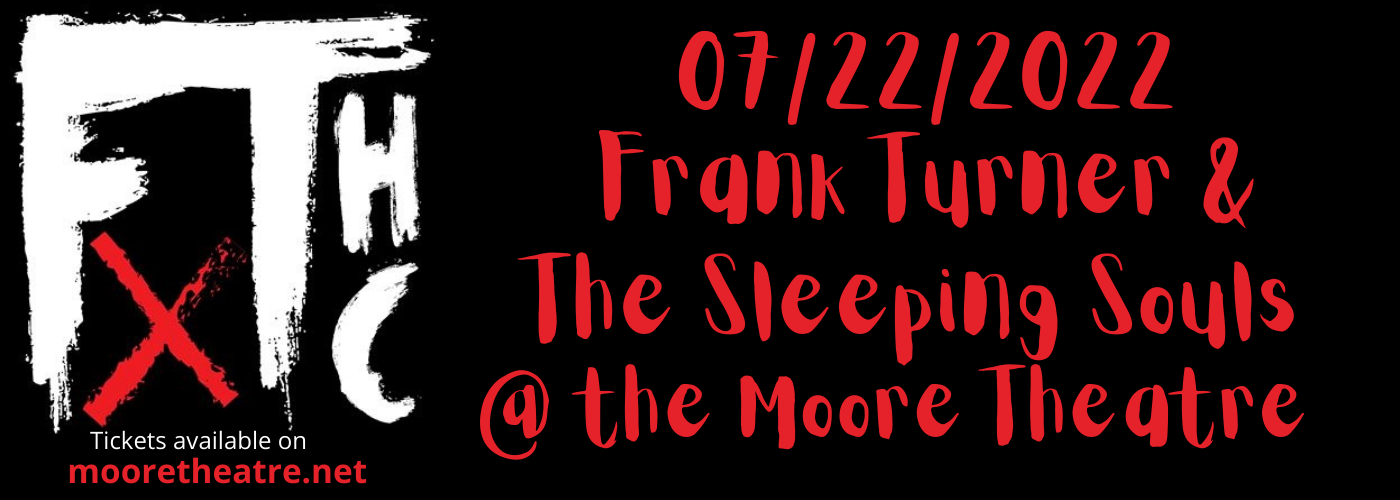 Frank Turner and The Sleeping Souls at Moore Theatre