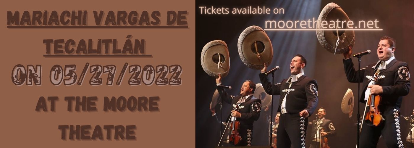 Mariachi Vargas de Tecalitlán at Moore Theatre