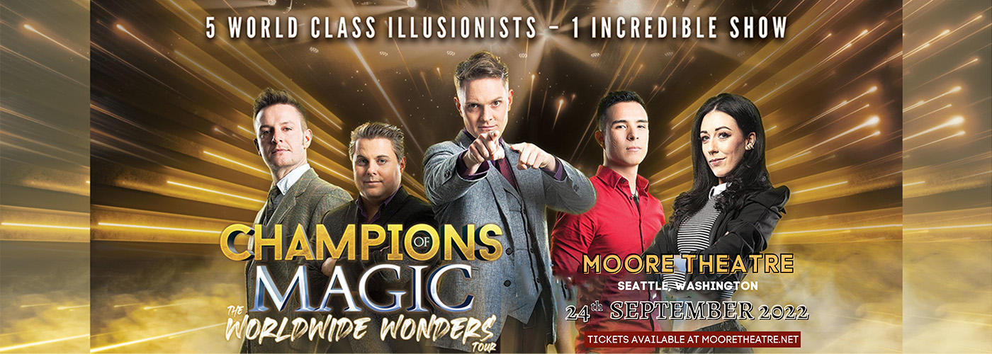 Champions Of Magic at Moore Theatre