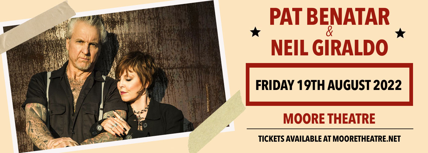Pat Benatar & Neil Giraldo at Moore Theatre tickets Pat Benatar & Neil Giraldo at Moore Theatre
