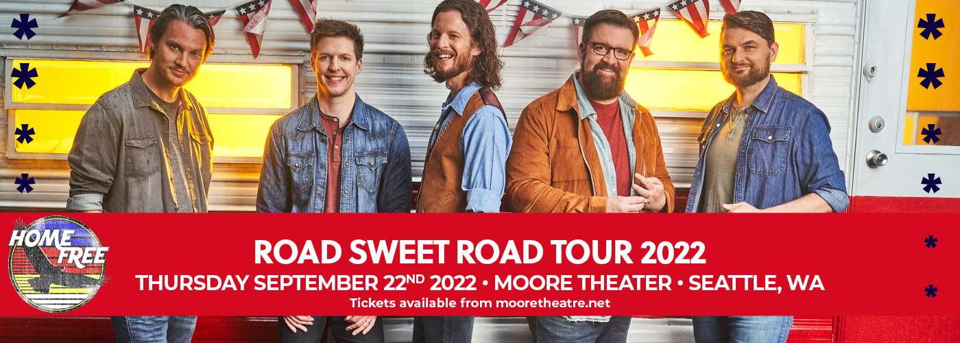 Home Free Vocal Band: Road Sweet Road Tour with Maggie Baugh at Moore Theatre tickets Home Free Vocal Band: Road Sweet Road Tour with Maggie Baugh at Moore Theatre