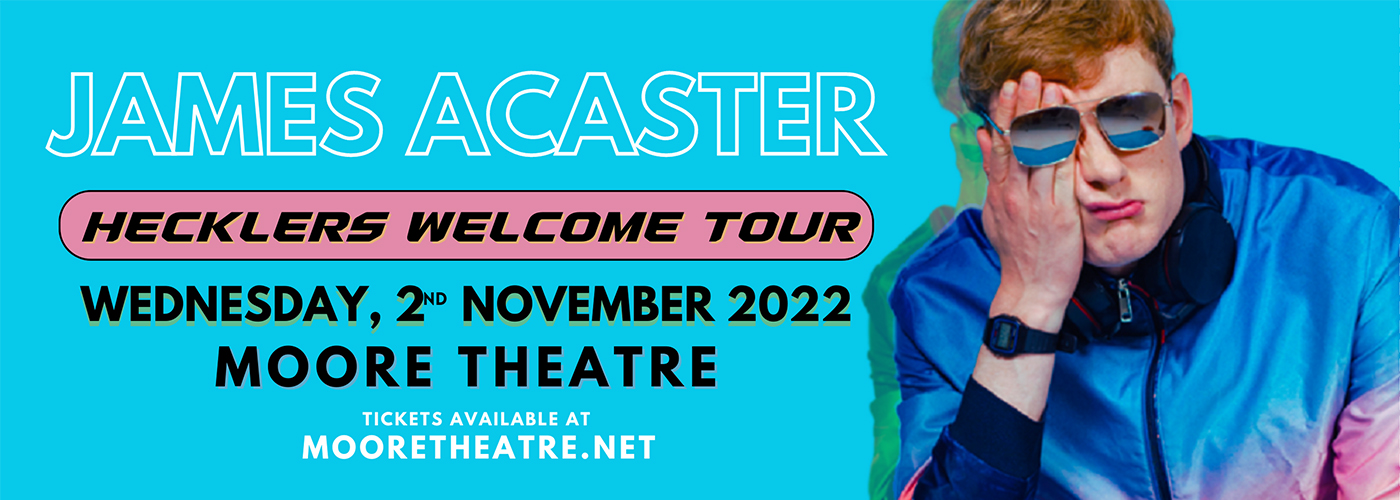 James Acaster at Moore Theatre
