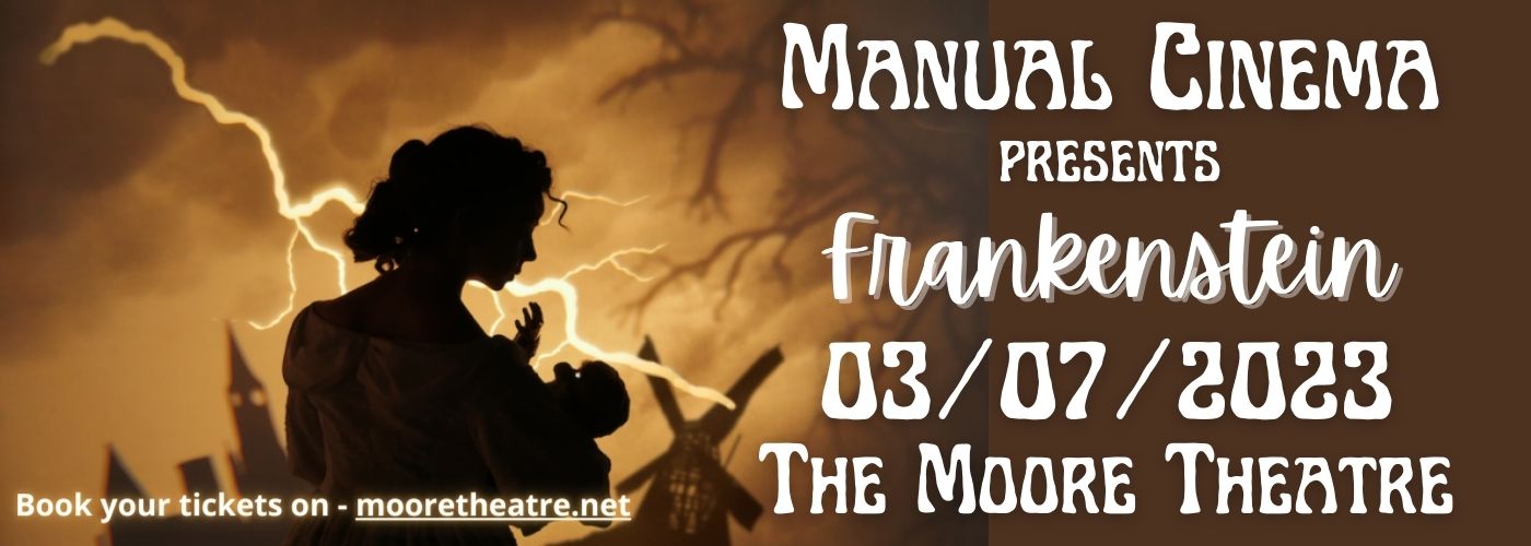 Manual Cinema: Frankenstein at Moore Theatre