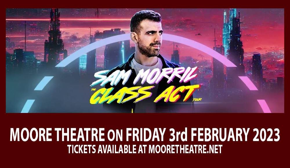 Sam Morril at Moore Theatre