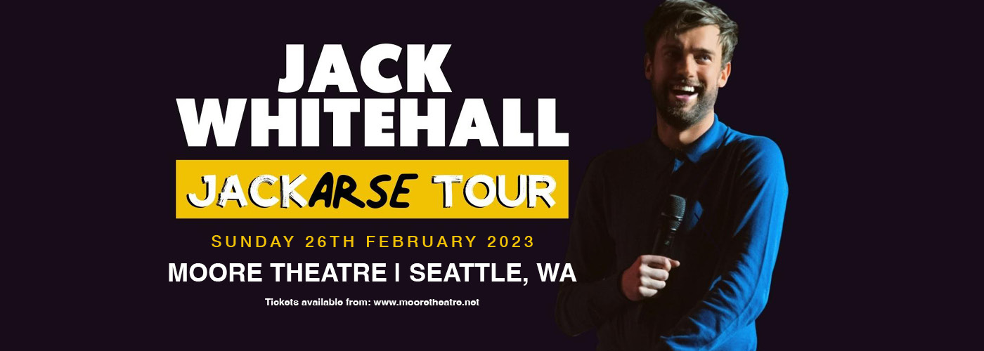 Jack Whitehall at Moore Theatre