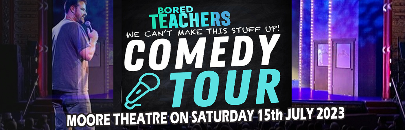 Bored Teachers Comedy Tour at Moore Theatre