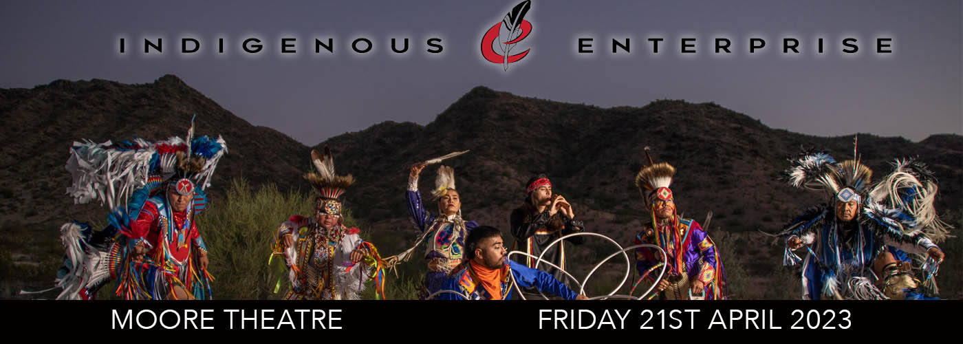 Indigenous Enterprise at Moore Theatre