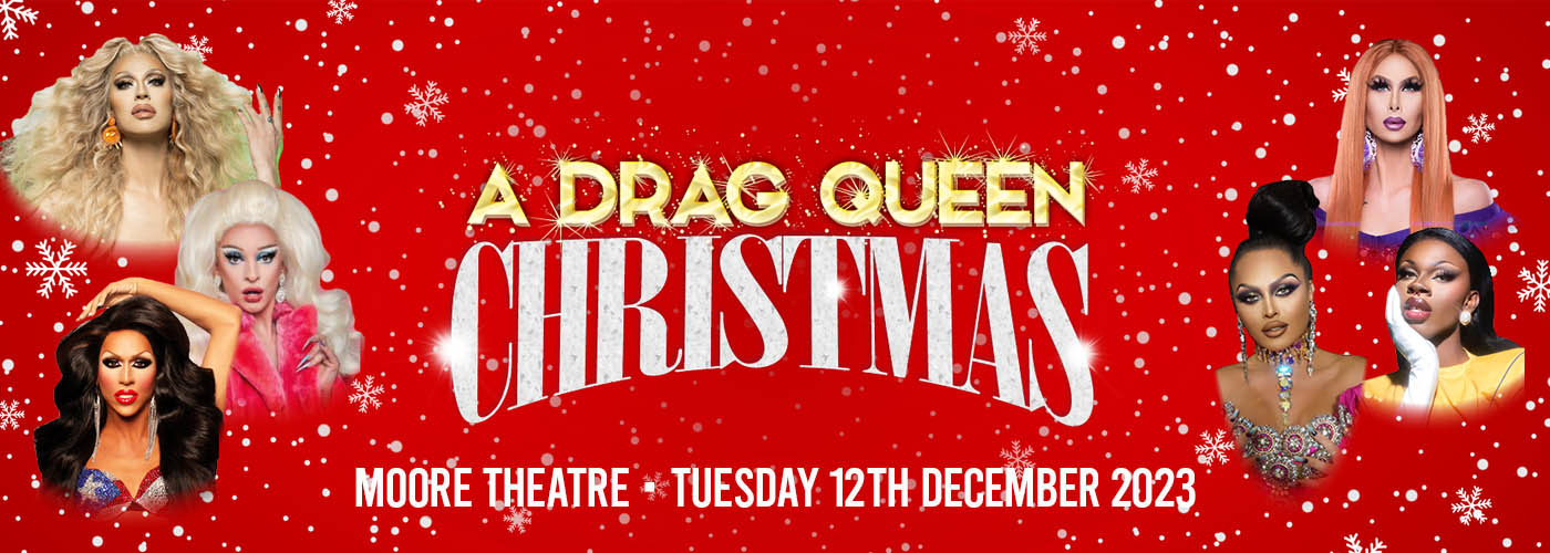 A Drag Queen Christmas at Moore Theatre