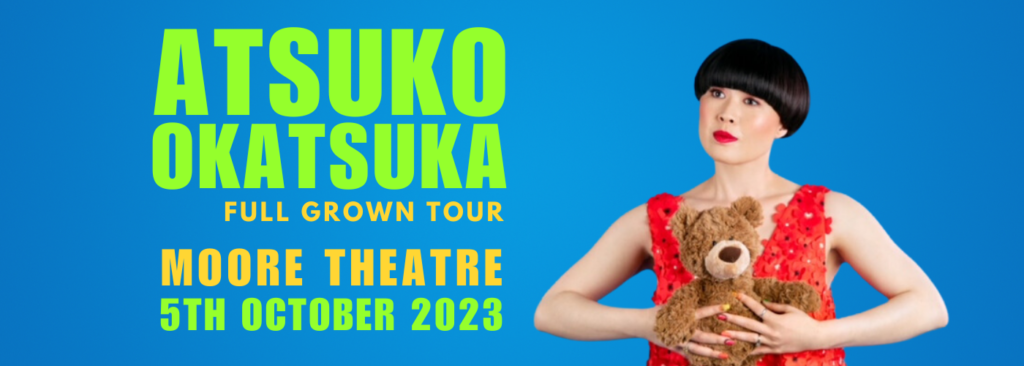 Atsuko Okatsuka at Moore Theatre - WA