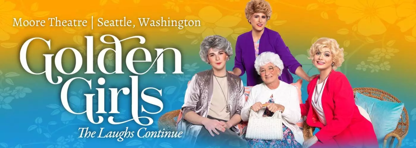 Golden Girls: The Laughs Continue at Moore Theatre