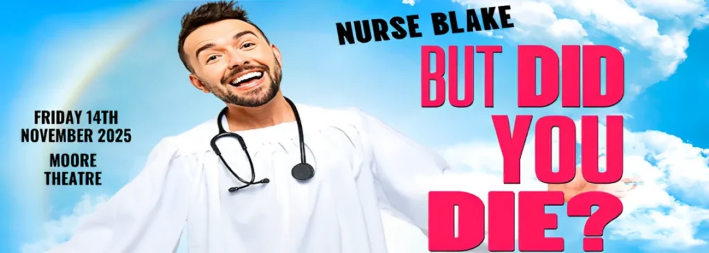 Nurse Blake at Moore Theatre - WA