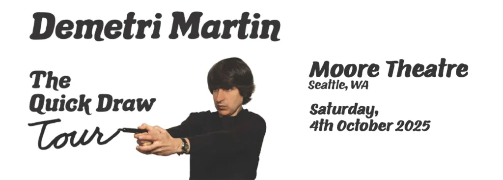 Demetri Martin at Moore Theatre - WA