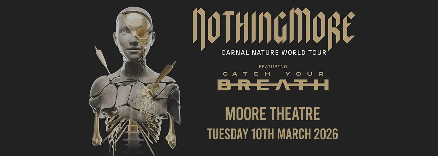 Nothing More, Catch Your Breath, Archers &amp; Doobie