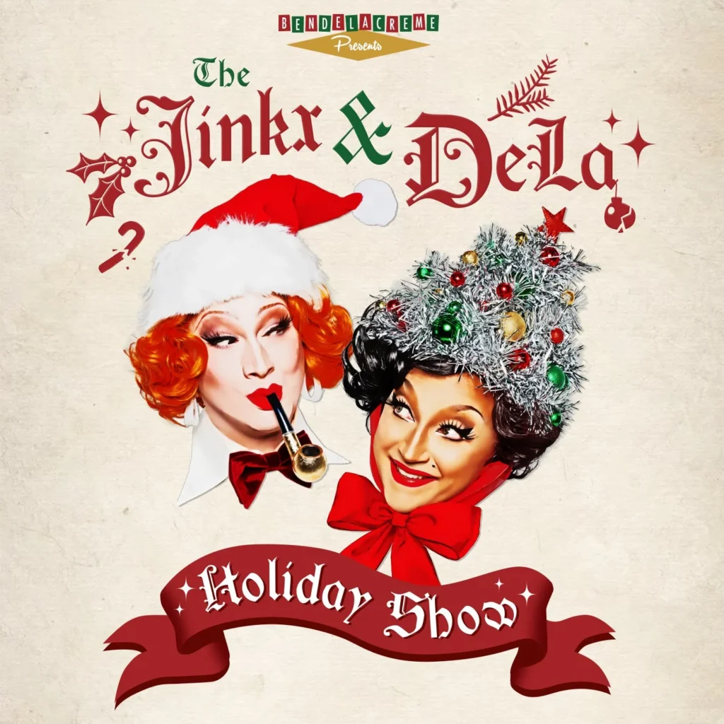 The Jinkx & DeLa Holiday Show tickets