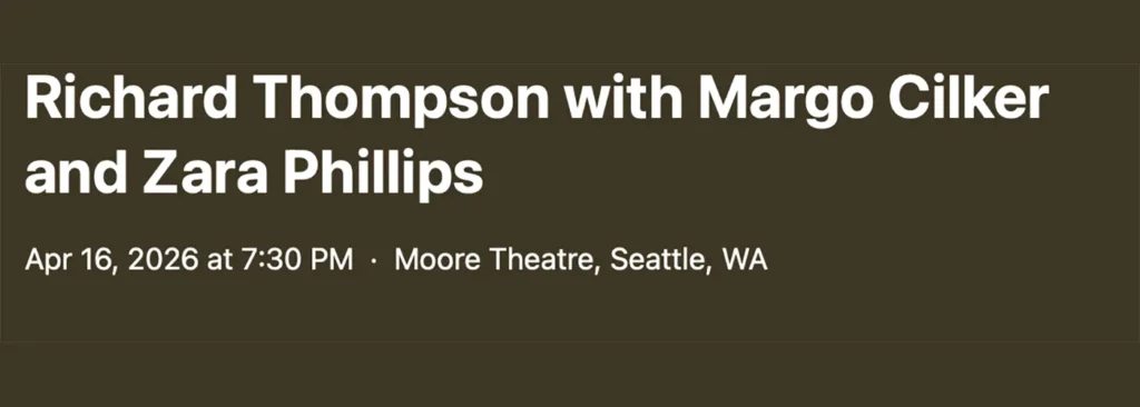 Richard Thompson at Moore Theatre - WA